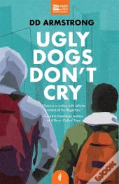 Ugly Dogs Don'T Cry