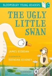 Ugly Little Swan: A Bloomsbury Young Reader