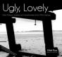 Ugly, Lovely - Preview