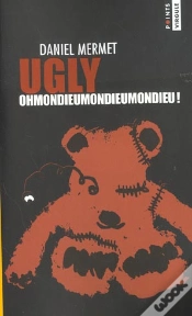 Capa do artigo Ugly ; Ohmondieumondieumondieu