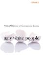 Ugly White People - Preview