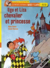 Ugo Et Liza Chevalier Et Princesse