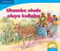 Uhambo Olude Oluya Kubaba: Gr R - 3: Reader - Preview