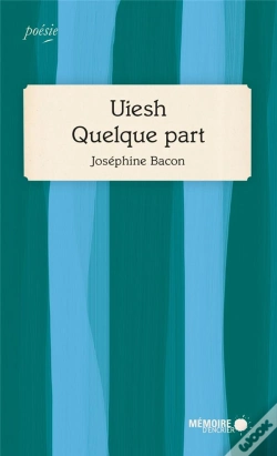 Capa do artigo Uiesh, Quelque Part