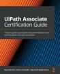 Uipath Associate Certification Guide - Preview