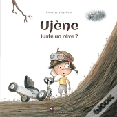 Ujene, Juste Un Reve ?