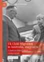 Uk Child Migration To Australia, 1945-1970 - Preview