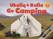 Ukaliq And Kalla Go Camping