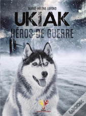 Ukiak, Heros De Guerre