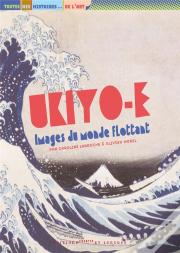 Ukiyo-E ; Images Du Monde Flottant