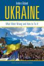 Ukraine Â€“ What Went Wrong And How To Fix It - Preview