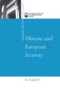 Ukraine And European Security - Preview