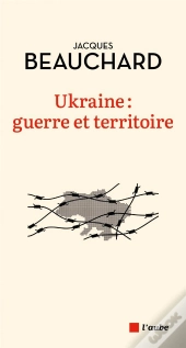 Ukraine, Guerre De Conquete Territoriale