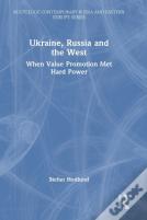 Ukraine, Russia And The West