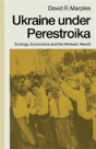 Ukraine Under Perestroika - Preview