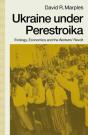 Ukraine Under Perestroika - Preview