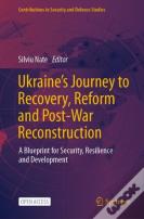 Ukraine'S Journey To Recovery, Reform And Post-War Reconstruction