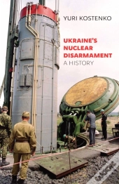 Ukraine'S Nuclear Disarmament