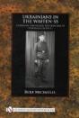 Ukrainians In The Waffen-Ss - Preview