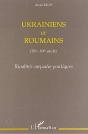 Ukrainiens Et Roumains Ix-Xx Siècle ; Rivalités Carpatho-Pontiques - Preview