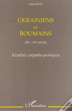 Capa do artigo Ukrainiens Et Roumains Ix-Xx Siècle ; Rivalités Carpatho-Pontiques