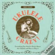 Ukulele Crazy!