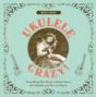 Ukulele Crazy! - Preview