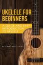 Ukulele For Beginners - Preview