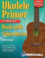 Ukulele Primer Book For Beginners With Online Video Access - Preview