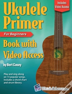 Capa do artigo Ukulele Primer Book For Beginners With Online Video Access