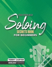 Ukulele Soloing Secrets Book For Beginners