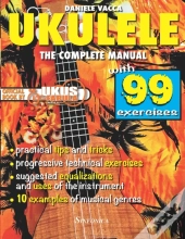 Ukulele. The Complete Manual