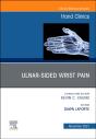 Ulnar-Sided Wrist Pain, An Issue Of Hand Clinics, E-Book - Preview