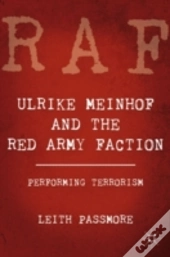 Ulrike Meinhof And The Red Army Faction