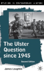 Ulster Question Since 1945 - Preview