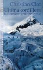 Ultima Cordillera, La Dernière Terre Inconnue - Preview
