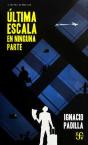 Ultima Escala En Ninguna Parte - Preview
