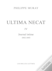 Ultima Necat Iv : Journal Intime (1992-1993)