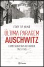 Última Paragem Auschwitz - Preview
