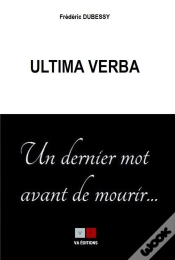 Capa do artigo Ultima Verba, Un Dernier Mot Avant De Mourir...