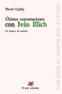 Ultimas Conversaciones Con Ivan Illich - Preview