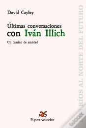 Capa do artigo Ultimas Conversaciones Con Ivan Illich