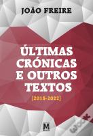 Últimas Crónicas e Outros Textos (2018-2022)