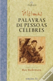 Capa do artigo Últimas Palavras de Pessoas Célebres