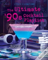 Ultimate '90s Cocktail Playlist