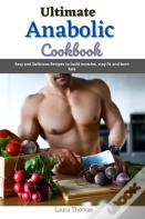 Ultimate Anabolic Cookbook