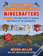 Ultimate Beginner'S Guide For Minecrafters