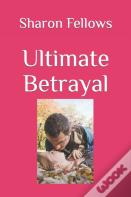 Ultimate Betrayal