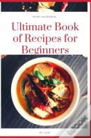 Ultimate Book Of Recipes For Beginners