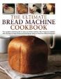Ultimate Bread Machine Cookbook - Preview